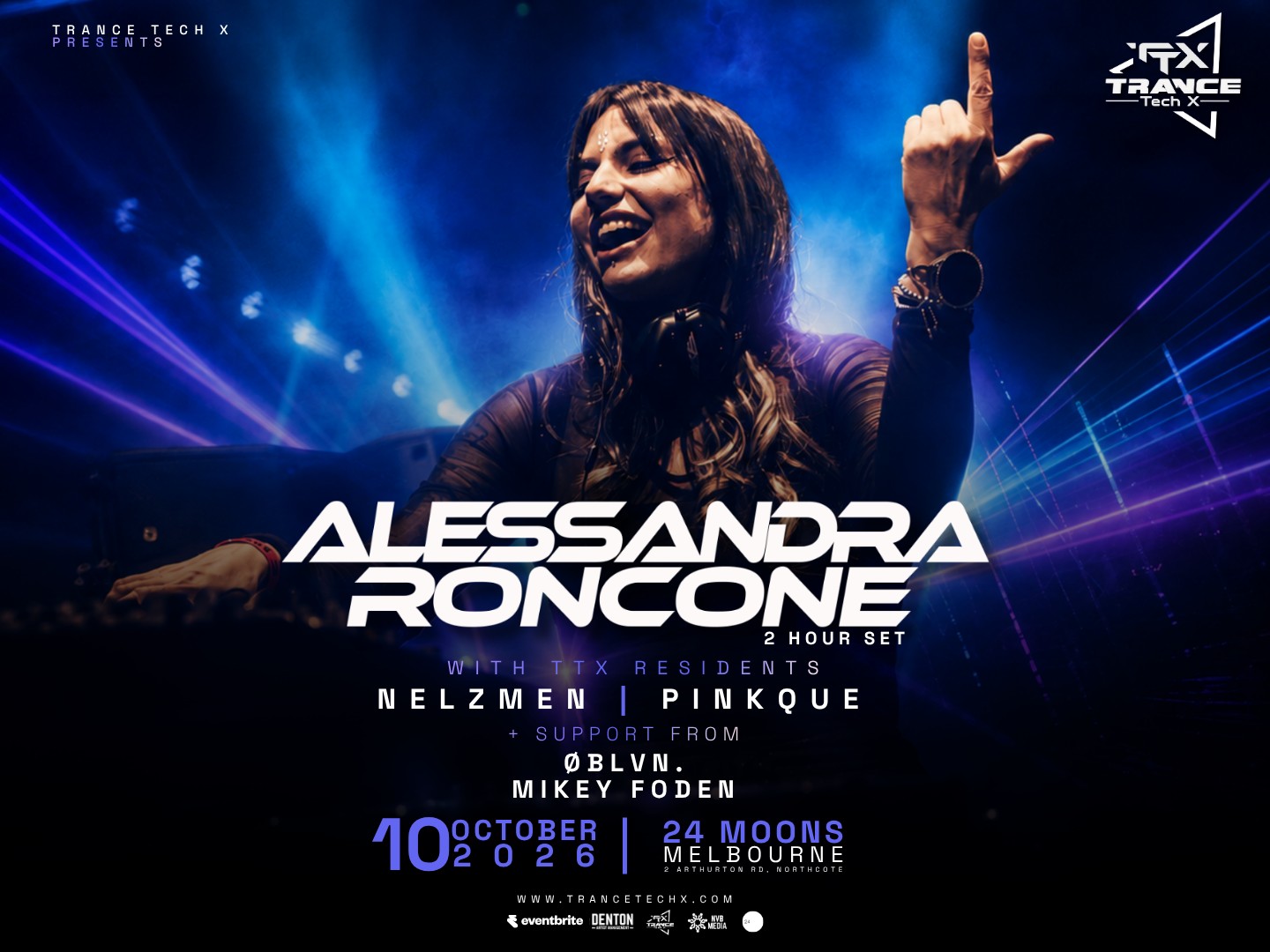 Trance Tech X presents Alessandra Roncone — 2-hour set, with TTX residents Nelzmen and Pinkque, support from Øblvn. and Mikey Foden